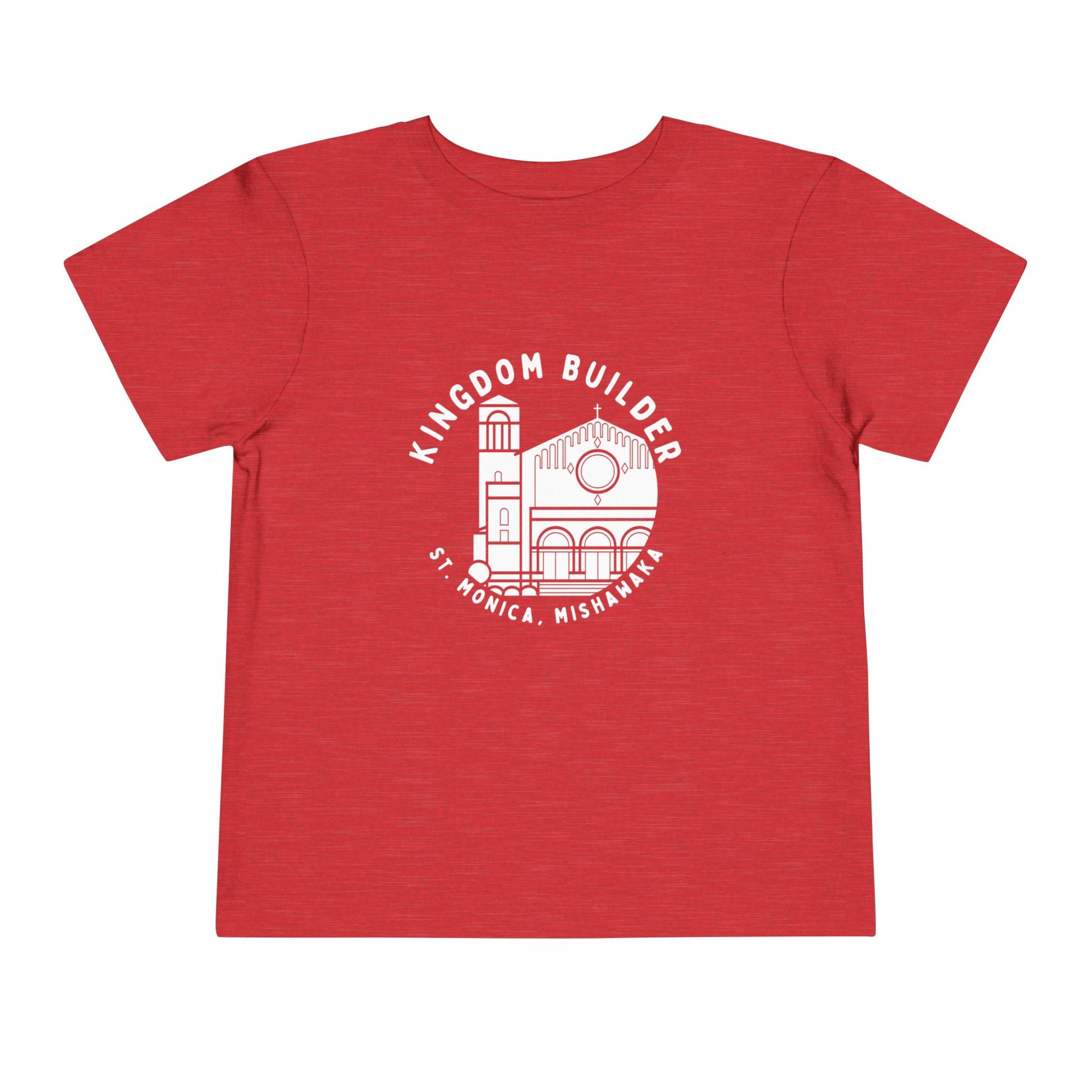 Toddler “Kingdom Builder” T-Shirt – St. Monica Parish