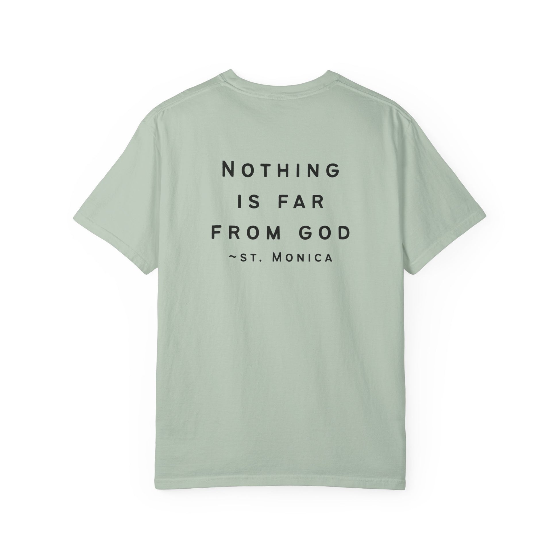 St. Monica Parish Icon T-Shirt - "Nothing is Far from God"