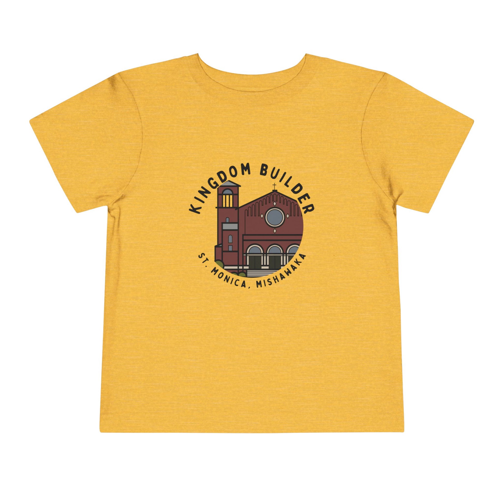 Toddler “Kingdom Builder” T-Shirt – St. Monica Parish