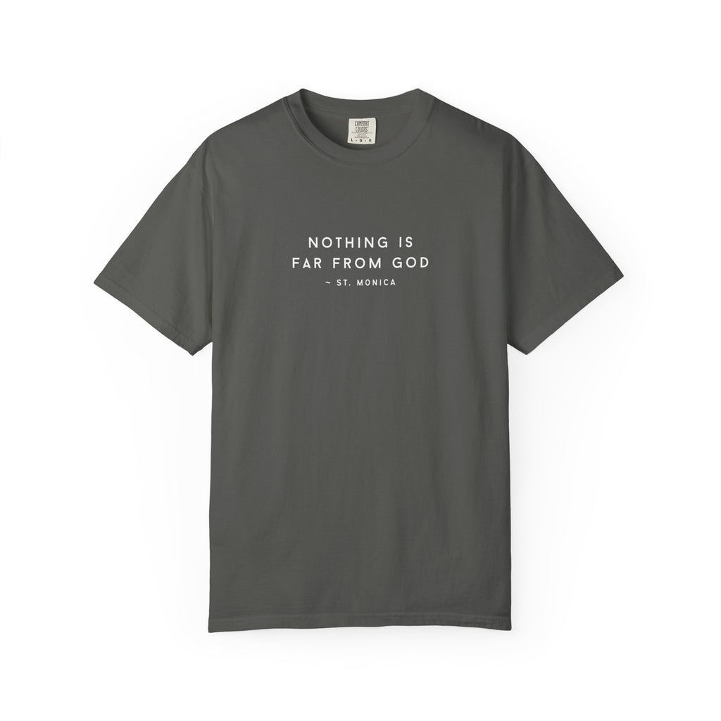 St. Monica "Nothing is Far from God" T-Shirt - Icon on Back