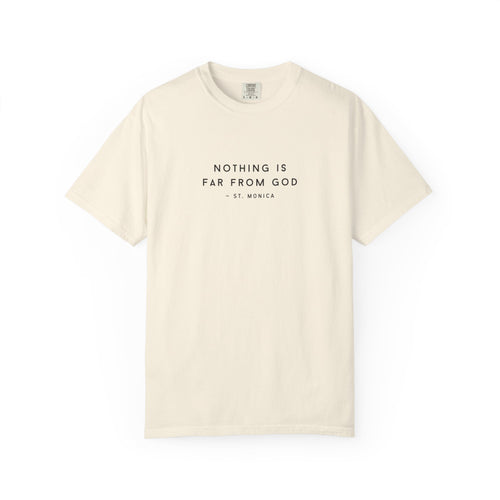 St. Monica "Nothing is Far from God" T-Shirt - Icon on Back