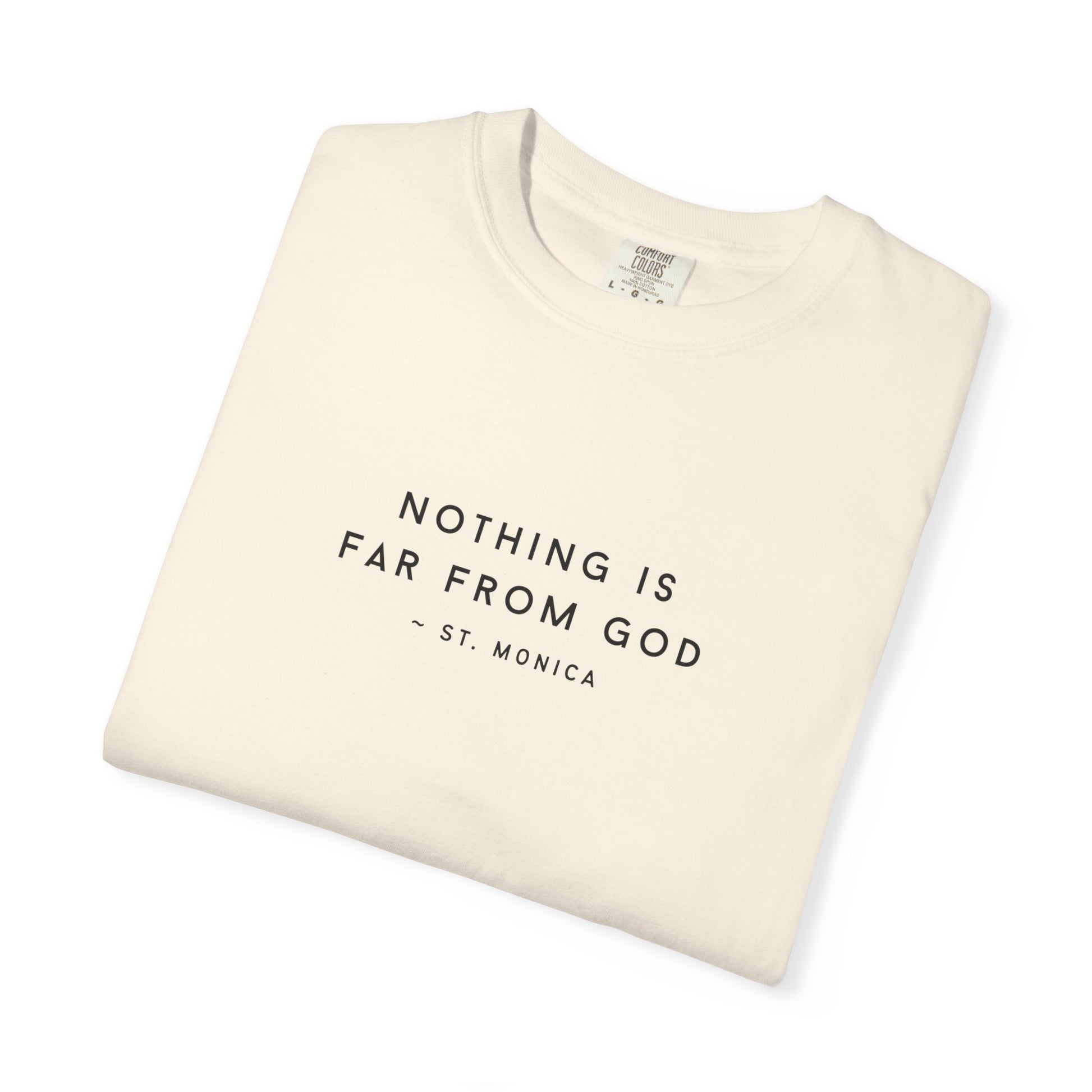 St. Monica "Nothing is Far from God" T-Shirt - Icon on Back