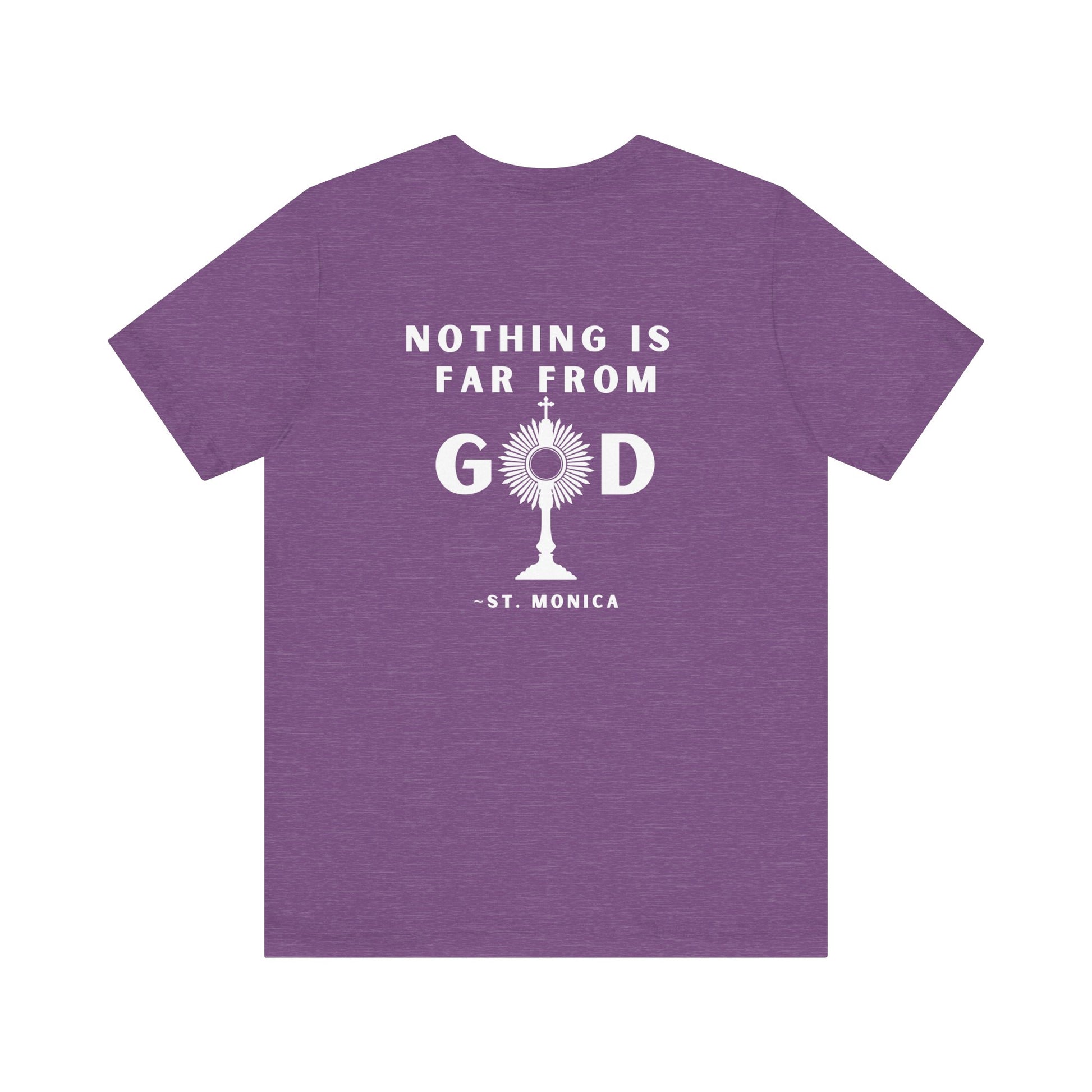 St. Monica Parish Festival T-Shirt – “Nothing is Far from God”
