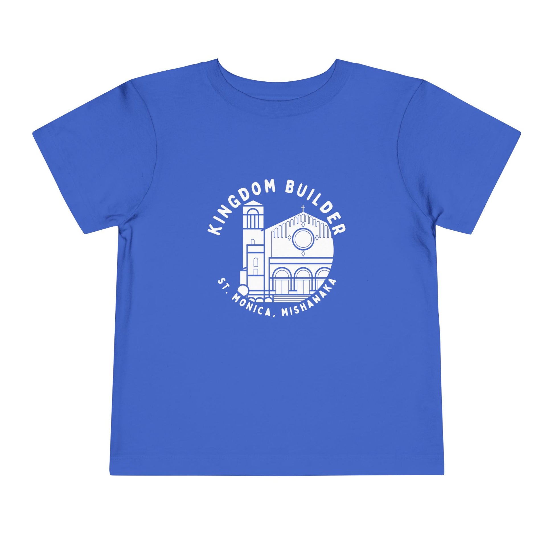 Toddler “Kingdom Builder” T-Shirt – St. Monica Parish