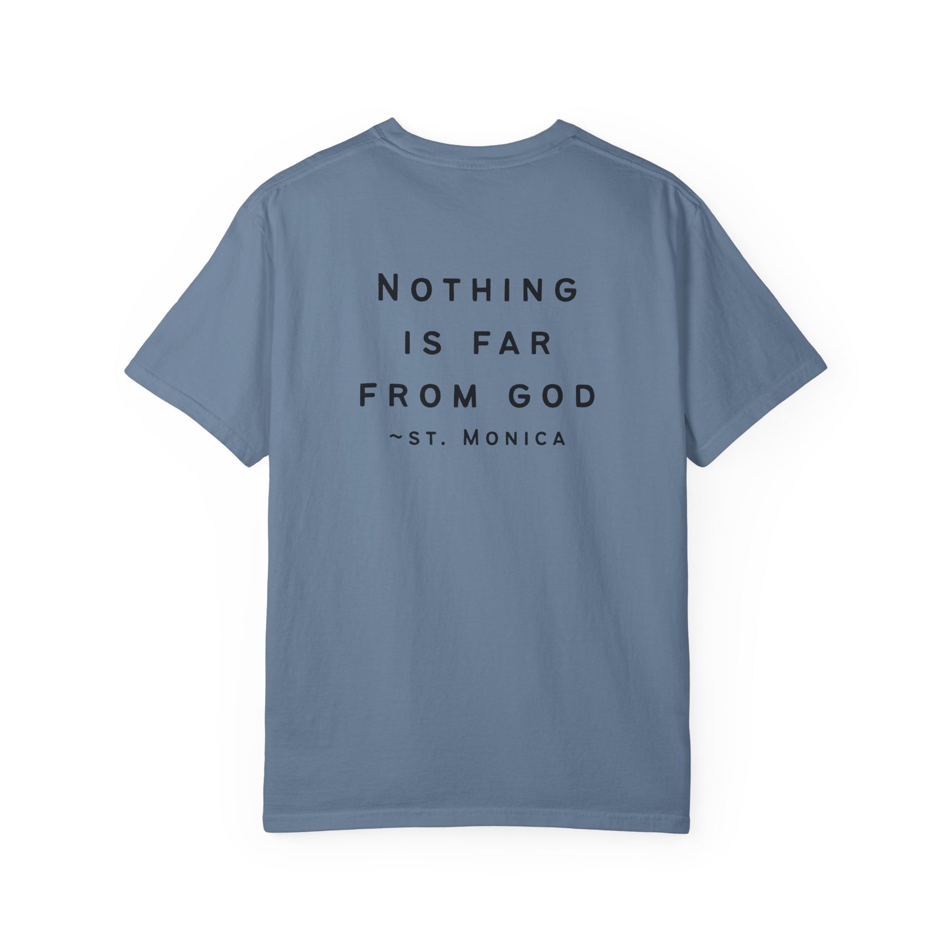 St. Monica Parish Icon T-Shirt - "Nothing is Far from God"