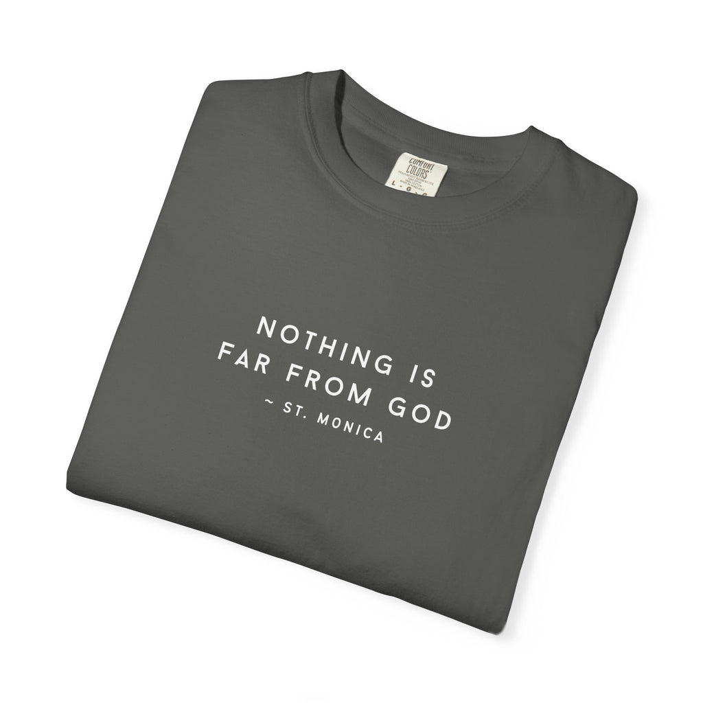 St. Monica "Nothing is Far from God" T-Shirt - Icon on Back