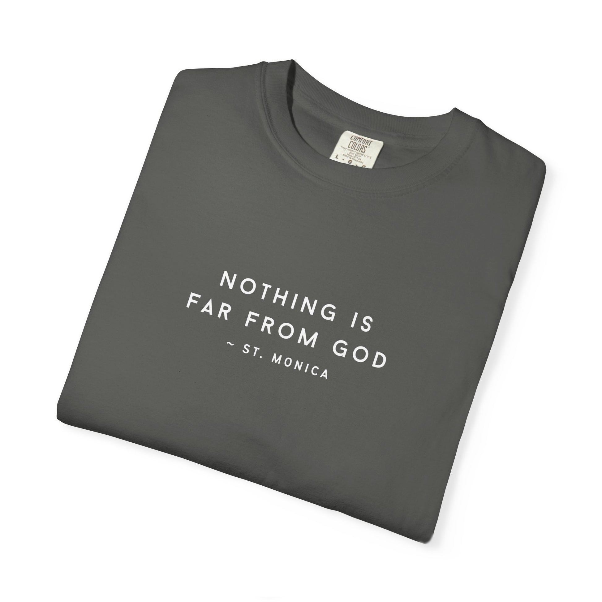 St. Monica "Nothing is Far from God" T-Shirt - Icon on Back